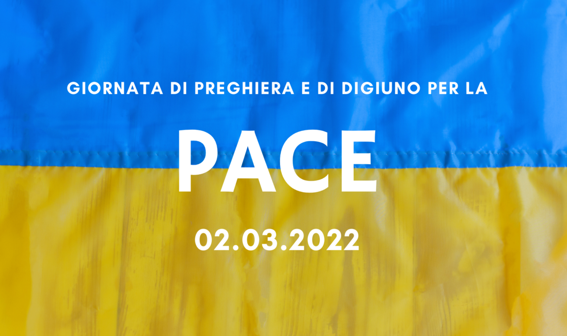 Giornata di preghiera e di digiuno per la pace in Ucraina