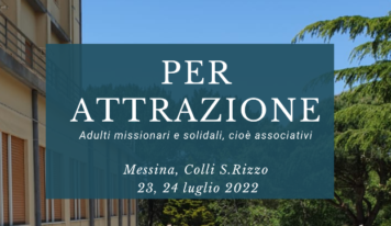 Per attrazione…Il campo estivo degli Adulti 2022