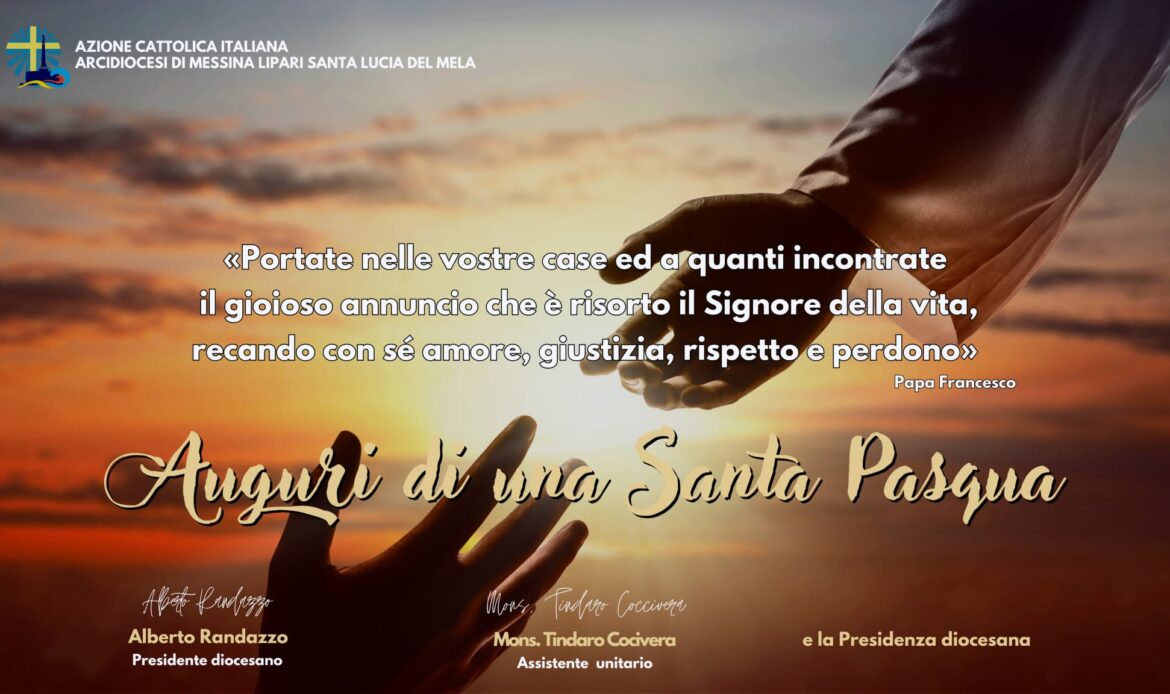 Auguri di una Santa Pasqua
